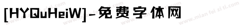 [HYQuHeiW]字体转换